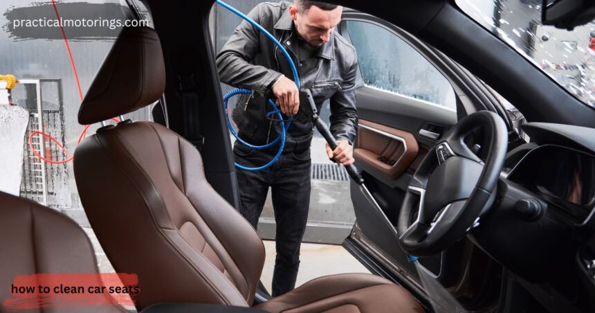 How to clean car seats fast with fabric and leather cleaning tips