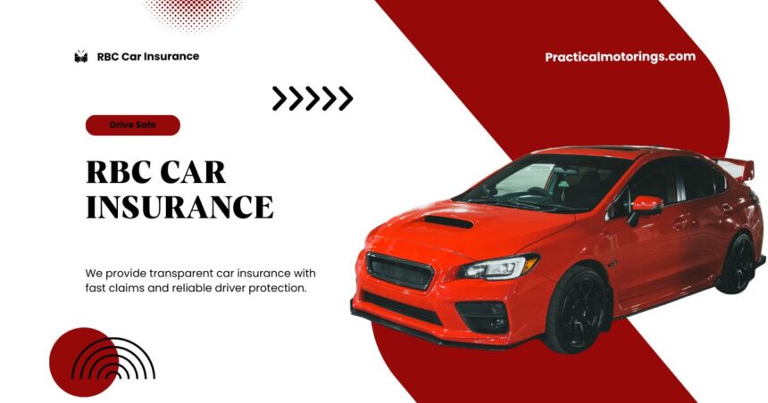 RBC Car Insurance Discounts, Claims & the Catch